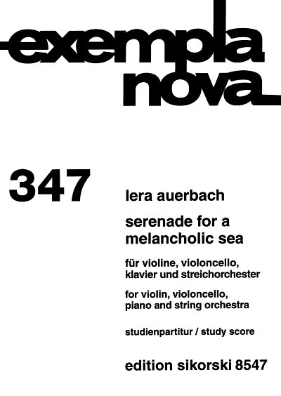L. Auerbach: Serenade For A Melancholic Sea für Violine, Violoncello, Klavier und Streichorchester op. 68