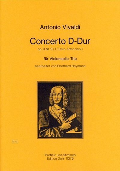 A. Vivaldi: Concerto D-Dur op.3/9, 3Vc (Pa+St)