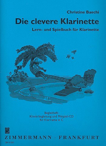 C. Baechi: Die clevere Klarinette 1, KlarC (+CD)