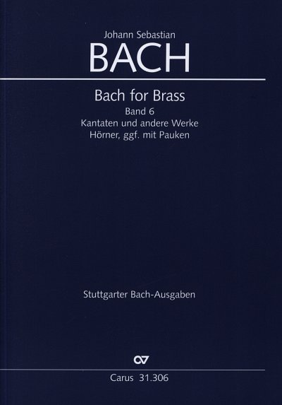 J.S. Bach: Bach for Brass 6, Blechens (Part.)
