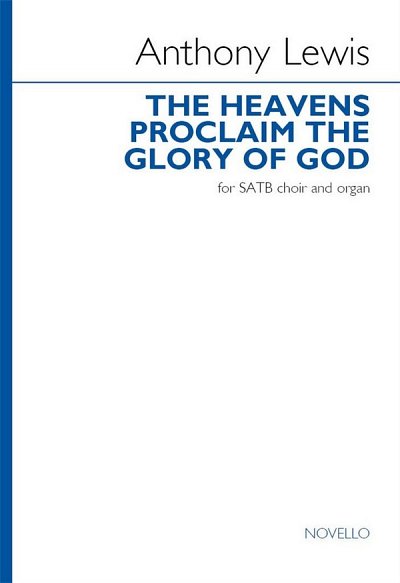A. Lewis: The heavens proclaim the glory of G, GchOrg (Chpa)