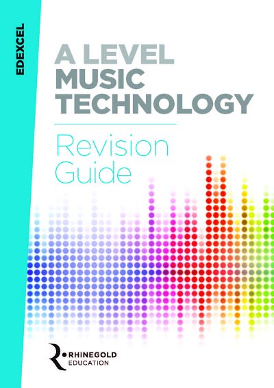 Edexcel A Level Music Technology Revision Guide (Bu)