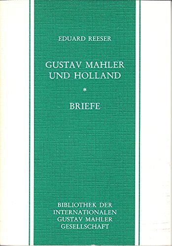 E. Reeser: Gustav Mahler und Holland (Bu)