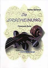 Bartesch Rainer: Die Erscheinung - Filmmusik Suite