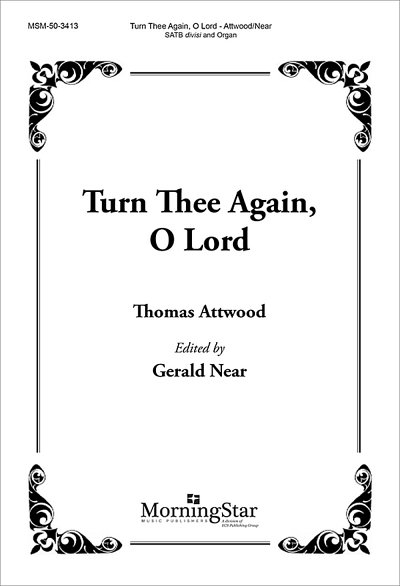 T. Attwood: Turn Thee Again, O Lord