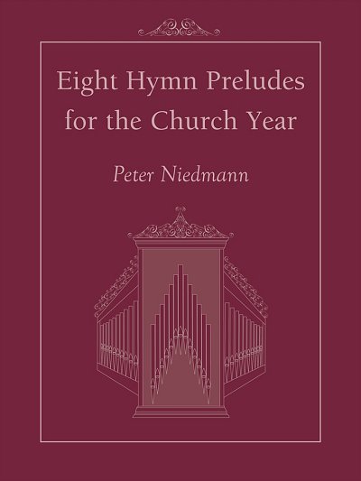 Eight Hymn Preludes for the Church Year