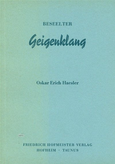 O.E. Haesler: Beseelter Geigenklang, Viol (Bu)