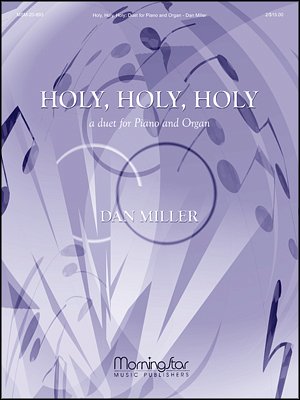 D. Miller: Holy, Holy, Holy: A Duet for Piano and Or (Part.)