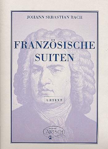 J.S. Bach: Französische Suiten, for Cembalo