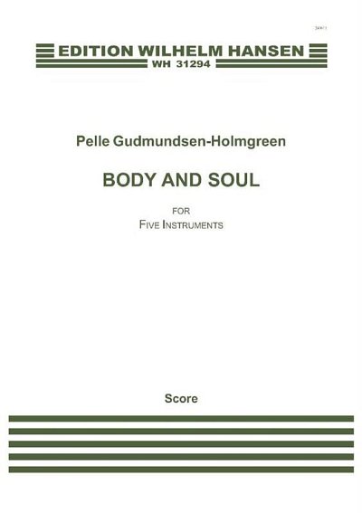P. Gudmundsen-Holmgr: Body And Soul (Part.)