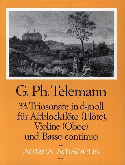 G.P. Telemann: Triosonate d-Moll Nr. 33 TWV , FlVlBc (Pa+St)