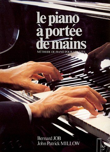 J. Millow: Le piano à portée de mains, Klav