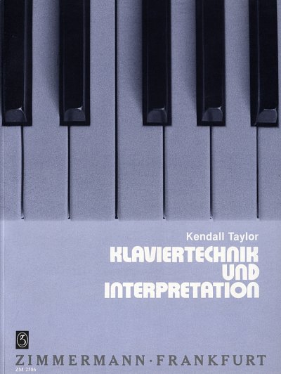 K. Taylor: Klaviertechnik und Interpretation, Klav (Bu)
