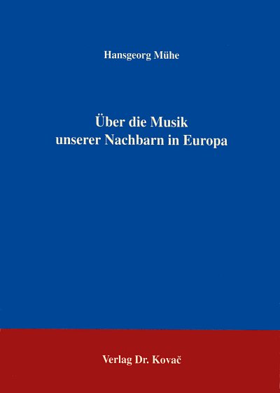 H. Mühe: Über die Musik unserer Nachbarn in Europa (Bu)