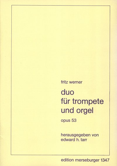 F. Werner: Duo op.53 für Trompete und Orgel
