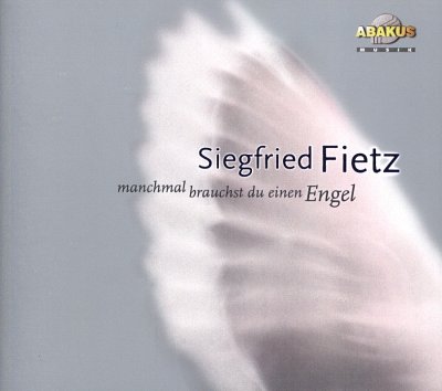 S. Fietz: Manchmal brauchst du einen Engel (CD)