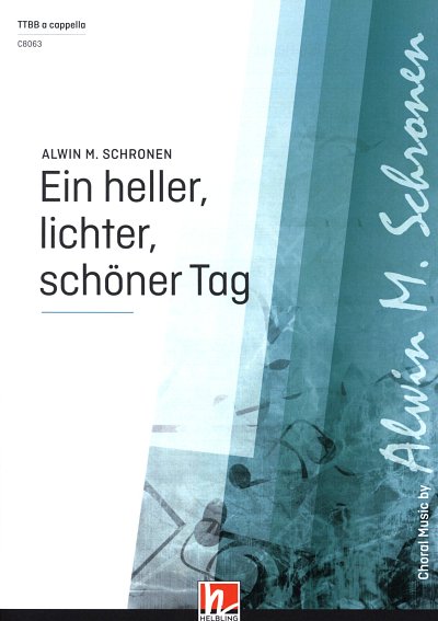 A.M. Schronen: Ein heller, lichter, schöner Tag, Mch4 (Chpa)