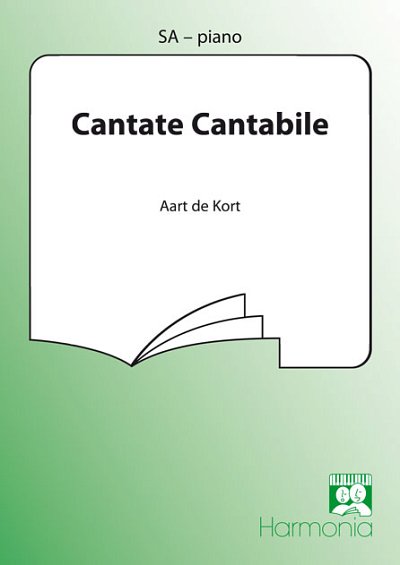 A. de Kort: Cantate Cantabile, FchKlav (Chpa)