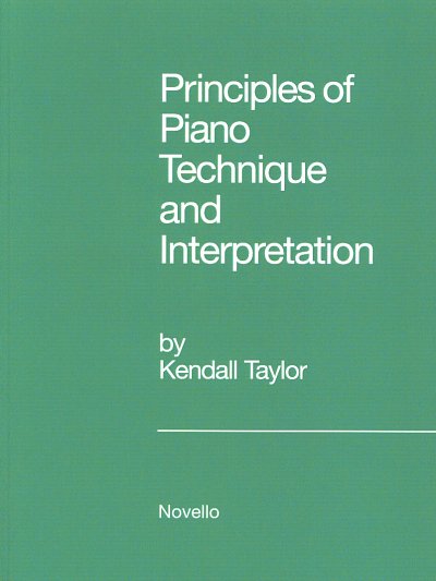 Principles Of Piano Technique And Interpretation