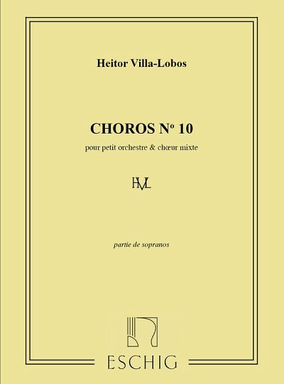 H. Villa-Lobos: Choros N 10 Soprano, GesKlav
