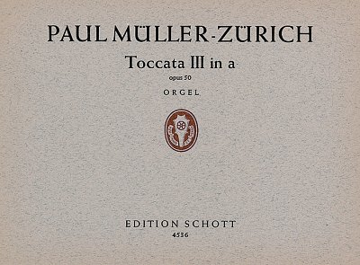 P. Müller-Zürich: Toccata III in A op. 50 , Org