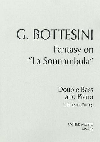 G. Bottesini: Fantasy On La Sonnambula, KbKlav (Bu)