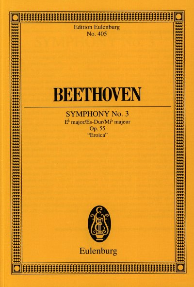 L. v. Beethoven: Sinfonie 3 Es-Dur Op 55 (Eroica) Eulenburg 
