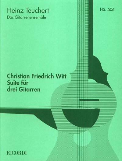 C.F. Witt: Suite für drei Gitarren (Teuchert)