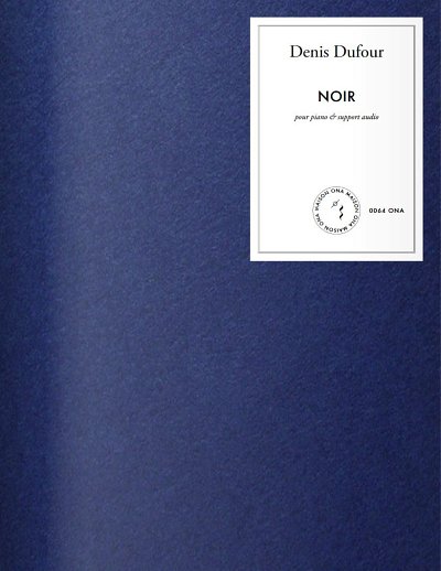 D. Dufour: Noir, Klav (+OnlAudio)