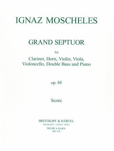 I. Moscheles: Grand Septett Op 88