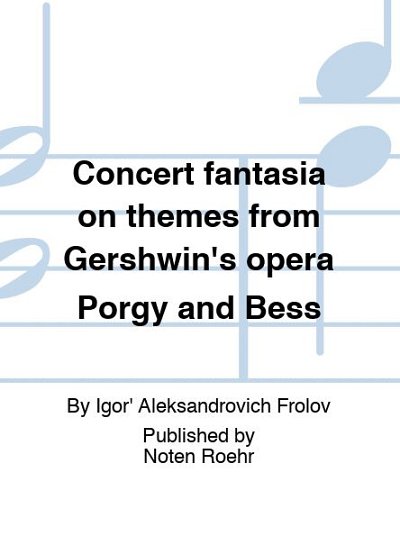 I. Frolov: Concert fantasia on themes fro, VlKlav (KlavpaSt)