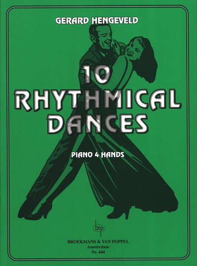 G. Hengeveld: 10 Rhythmical Dances, Klav4m (Sppa)