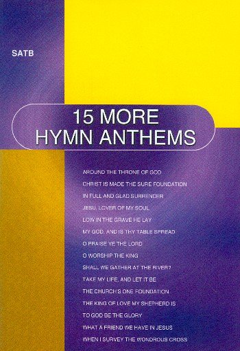15 More Hymn Anthems - SATB, GchKlav (Bu)
