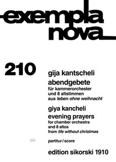 G. Kantscheli: Abendgebete für Kammerorchester und 8 Altstimmen, aus dem Zyklus "Leben ohne Weihnacht"