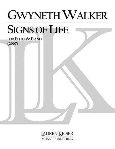 G. Walker: Signs of Life: A Celebration f, FlKlav (KlavpaSt)