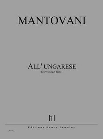B. Mantovani: All' ungarese
