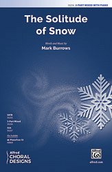 M. Burrows: The Solitude of Snow 3-Part Mixed