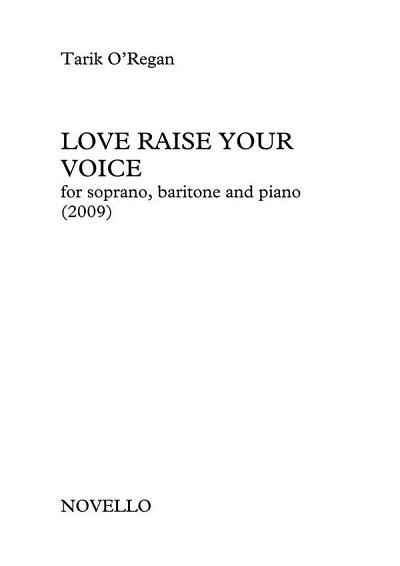 T. O'Regan: Love Raise Your Voice (KA)