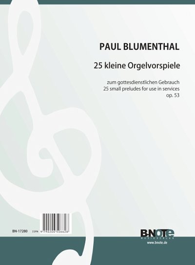 P. Blumenthal: 25 kleine Orgelvorspiele zum gottesdiens, Org