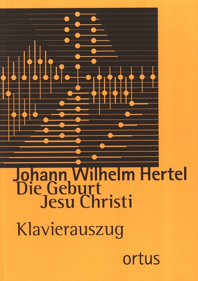 J.W. Hertel: Die Geburt Christi - Weihnachtsoratorium