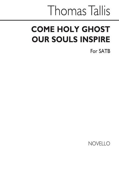T. Tallis: Come Holy Ghost Our Souls Inspire, GchKlav (Chpa)
