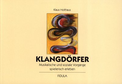 K. Holthaus: Klangdörfer (Bu)