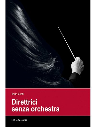 I. Giani: Direttrici senza orchestra (Bu)