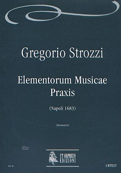 G. Strozzi: Elementorum Musicae Praxis (Napoli 1683)