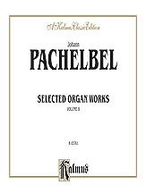 J. Pachelbel et al.: Pachelbel: Selected Organ Works, Volume II