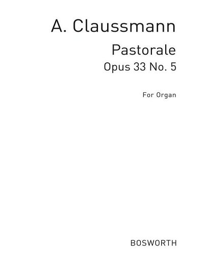 Aloys Claussman: Pastorale Op.33 No.5, Org