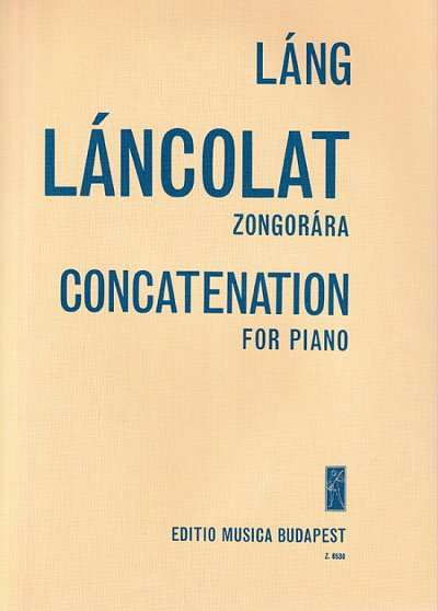 I. Láng: Concatenation, Klav