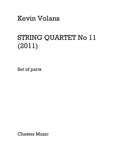 K. Volans: String Quartet No.11, 2VlVaVc