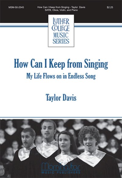 T. Davis: How Can I Keep from Singing (Chpa)
