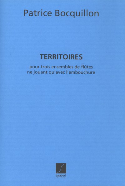 Territoires 3 Ensembles De Flutes  (Part.)